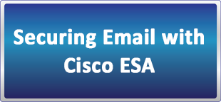 دوره آنلاین Securing Email with Cisco ESA